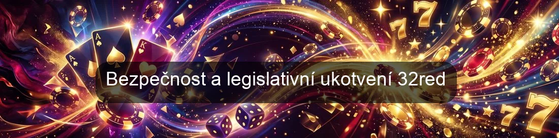 Bezpečnost a legislativní ukotvení 32red