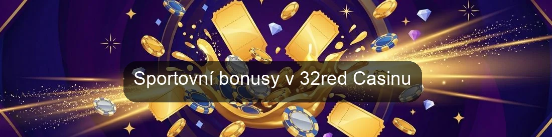 Sportovní bonusy v 32red Casinu
