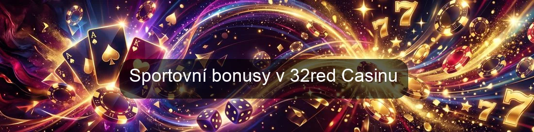 Sportovní bonusy v 32red Casinu